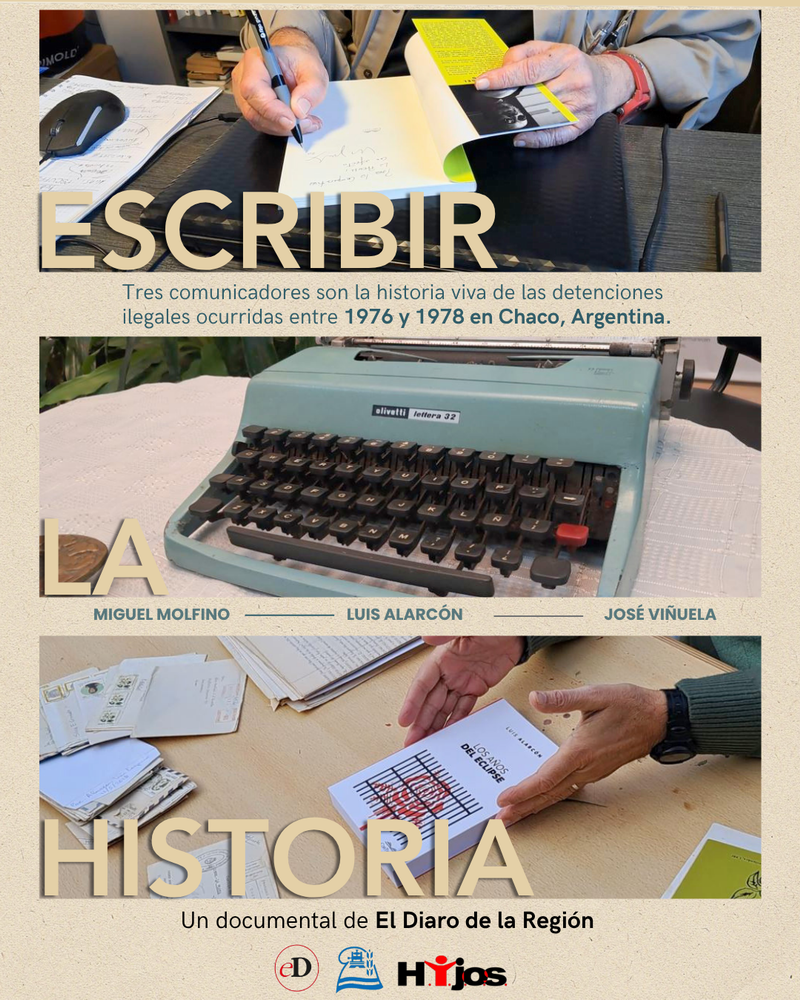 «Escribir la historia»: las voces de periodistas chaqueños perseguidos por la dictadura
